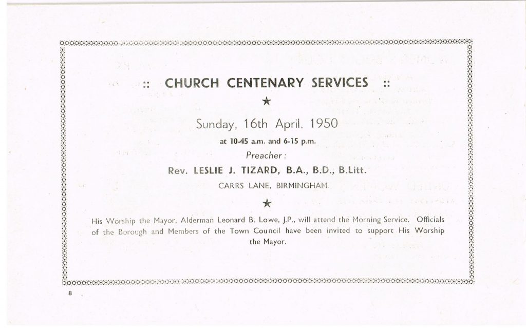 Church Centenary services Sunday 16th April 1950 featuring preacher Rev Leslie J. Tizard, B.A. B.D. B. Litt.